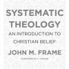 systematic theology john frame