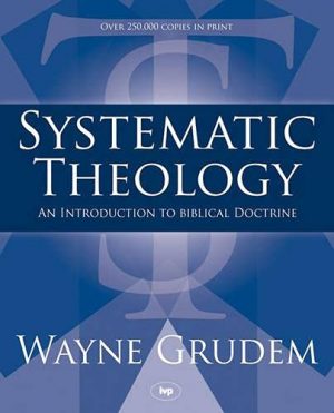 systematic theology wayne grudem