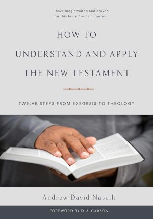 How to Study and Apply the New Testament